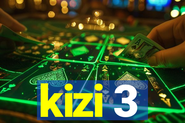 kizi 3